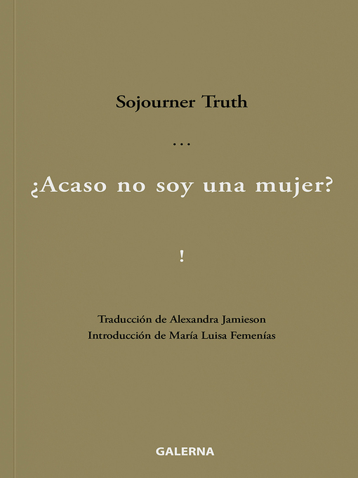 Detalles del título ¿Acaso no soy una mujer? de Sojourner Truth - Lista de espera